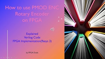 How to use PmodENC Rotary Encoder on FPGA, Basys 3 Verilog Vivado