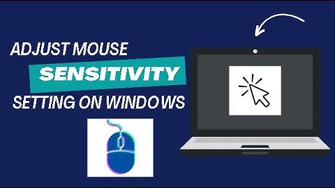 How to Adjust DPI Settings on a Mouse Sensitivity Settings in Windows 10