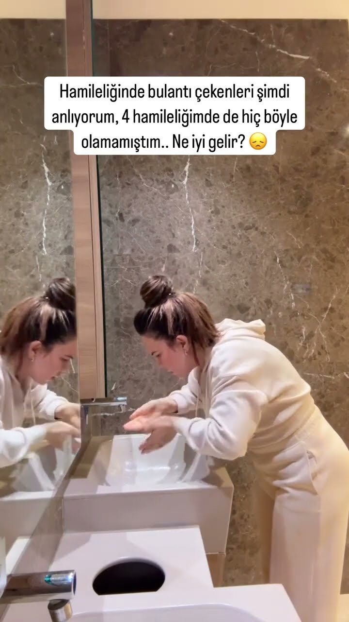 Hamileliğinde bulantı çekenler şimdi anlıyorum,4 hamileliğimde de hiç böyle olamamıştım??