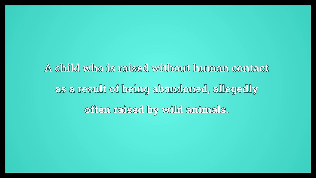 Feral Child Meaning YouTube Feral Child Meaning YouTube