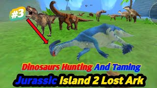 Dinosaurs Hunting And Taming | Jurassic Island 2 Lost Ark | #3 screenshot 5