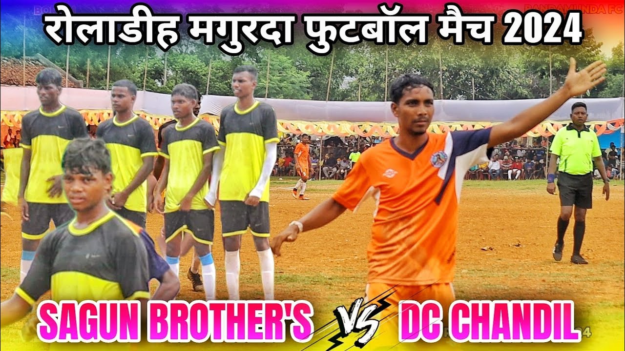 DC Chandil 🆚 Sagun brother | 2nd Round | At - Roladih Football Match 2024