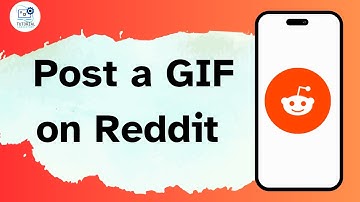 How to Post a GIF on Reddit