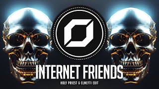 HARD TECHNO ◉ Knife Party - Internet Friends (Holy Priest &amp; elMefti Edit)