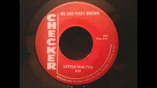 Little Walter - Me and Piney Brown - Late 50's Jump Blues chords