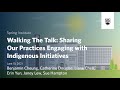 Walking The Talk Sharing Our Practices Engaging With Indigenous Initiatives Walking The Talk Sharing Our Practices Engaging With Indigenous Initiatives