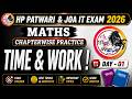 TIME &amp; WORK  - Chapterwise Practice | HP Patwari 2026 Maths|Basic to Advance