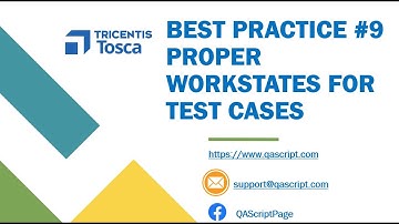 Tosca Tutorial | Lesson 105 - Set Proper Workstates for Test Cases | Best Practices |