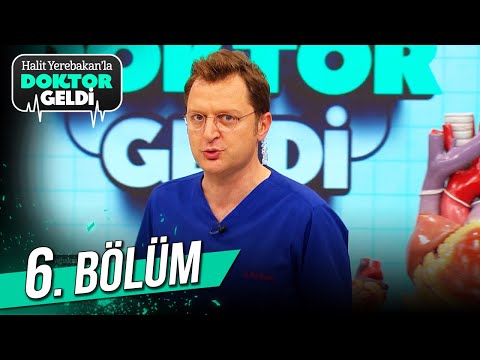 Halit Yerebakan'la Doktor Geldi 6. Bölüm