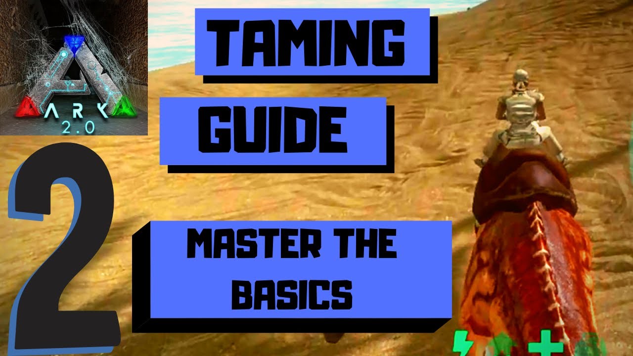 ARK SURVIVAL EVOLVED 2 0 MOBILE Walkthrough Part 2 Taming Guide YouTube ark-survival-evolved-2-0-mobile-walkthrough-part-2-taming-guide-youtube