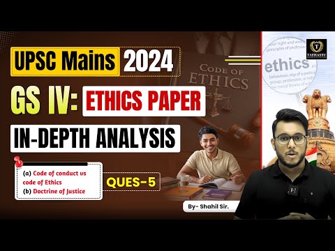 GS IV: Ethics Question 5(a) & 5(b) | UPSC CSE MAINS 2024 DEPTH ANALYSIS | Tathastu ICS | UPSC EXAM
