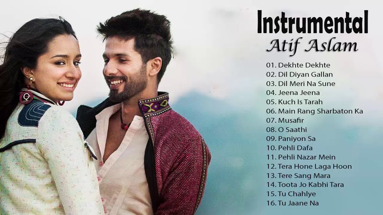 Atif Aslam Instrumental Songs Jukebox 2019 | Dekhte Dekhte - Dil Diyan Gallan - O Saathi - Musafir