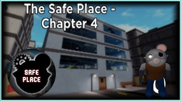 ROBLOX Piggy: Book 2 Chapter 4 (The Safe Place) | Solo Playthrough
