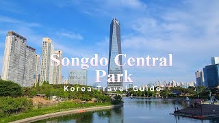 [4k] The Best Tourist Destination near Seoul, Incheon Songdo Central Park, (인천송도센트럴파크)