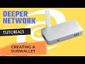 Creating a Subwallet