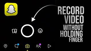 How to Record Video on Snapchat without Holding the Button Android (tutorial)
