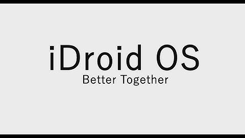 iDroid - Android - iOS Concept