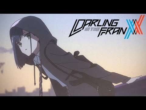 DARLING in the FRANXX - Ending 1 | Torikago