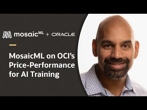 MosaicML scales AI/ML training on OCI