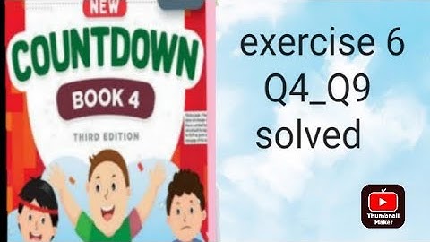 new countdown book 4 third edition class4 chapter 6 exercise 6 Q4_Q9 solved.