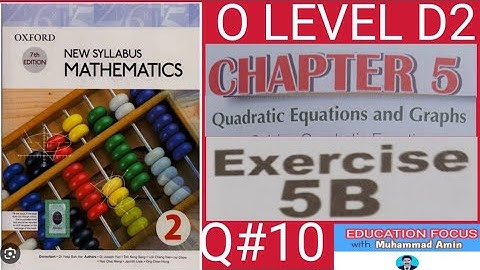 OXFORD 7TH EDITION|NEW SYLLABUS|MATHEMATICS 2| EXERCISE 5B|QUESTION 10|D2 math|O Level|Ex5B|Q10