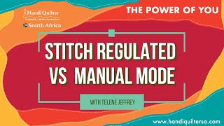 HQSA June 2021 Stitch regulated vs manual mode