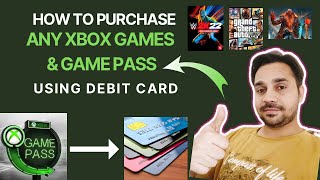 How To Purchase XBOX Games / Game Pass Using Debit Cards - Full Tutorial screenshot 5