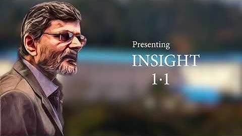 insight 1 1: Prof. U B Desai