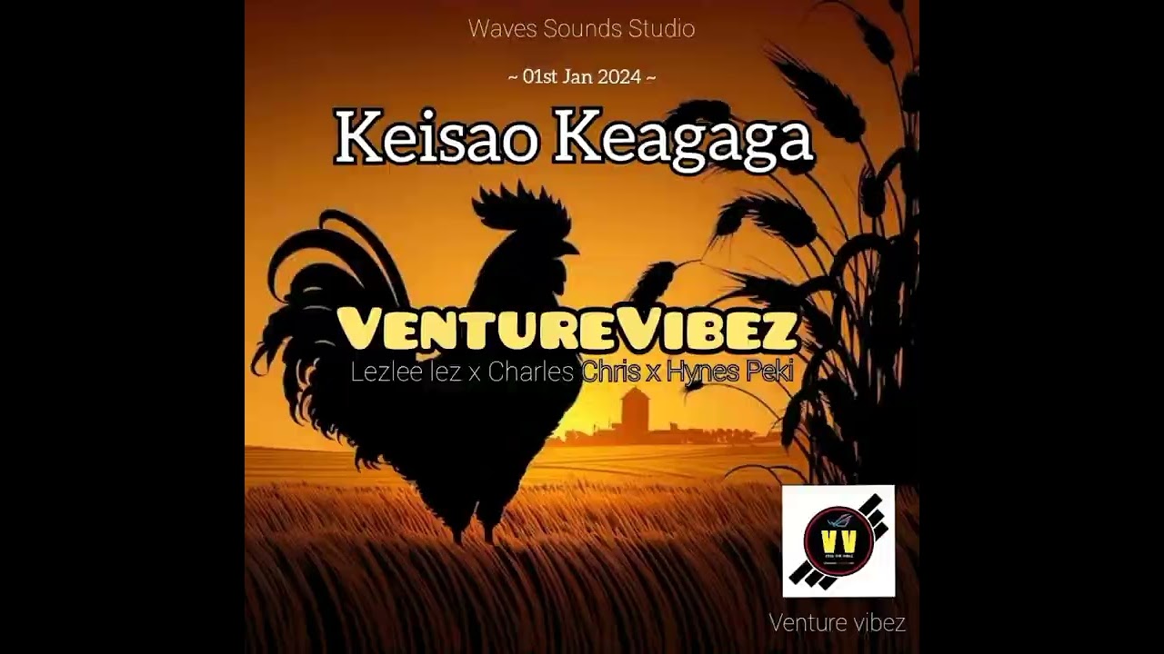 Keisao Keagaga(@WavesSounds )Venture Vibez (2024)