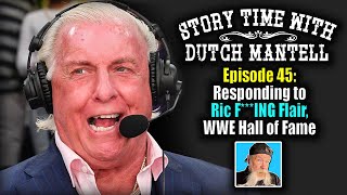 Story Time with Dutch Mantell #45 | Responding to Ric Flair, WWE Hall of Fame 2023