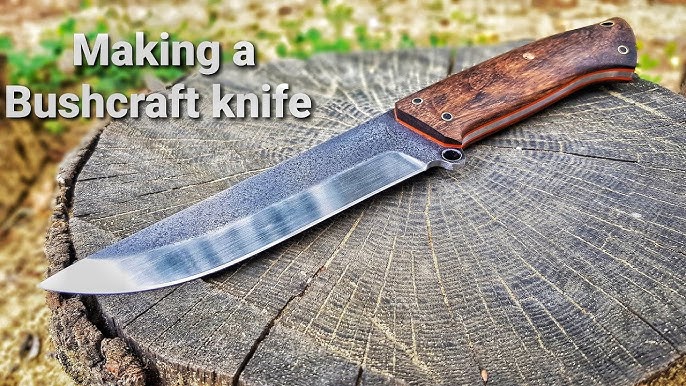 HOW I MADE A BUSHCRAFT KNIFE FROM AN OLD FILE