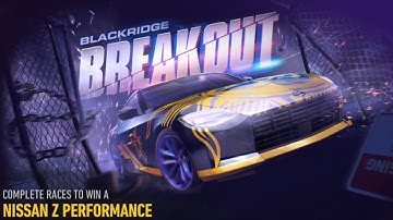 Nissan Z Performance DAY 1 NFS No Limits Blackridge Breakout Gameplay Walkthrough