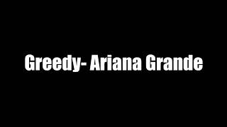 Ariana Grande-Greedy 1h
