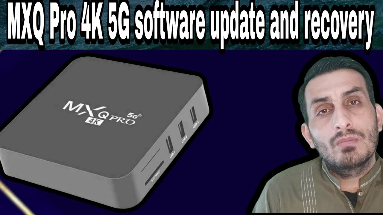 recover and upgrade mxq 4k 5g/android tv box/rockchip 3228a prosasor/r29_mxq_lp3_v2.3