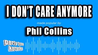 Phil Collins - I Dont Care Anymore (Karaoke Version)