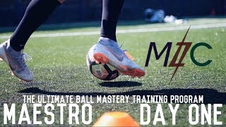 MAESTRO: Day One | The Ultimate Ball Mastery Training Program