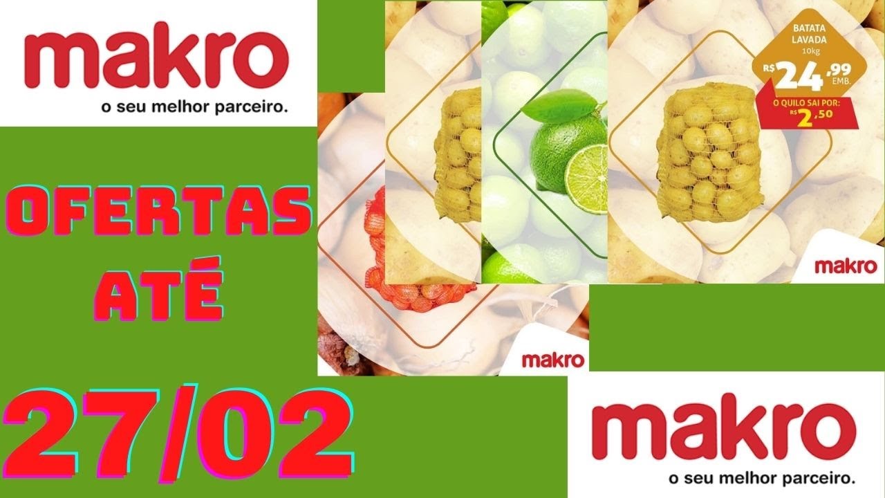 MAKRO ATACADISTA OFERTAS VÁLIDAS ATÉ 27/02/2022 FOLHETO HORTIFRÚTI