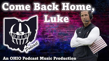 The OHIO STATE vs Wisconsin Theme Song - Come Back Home Luke