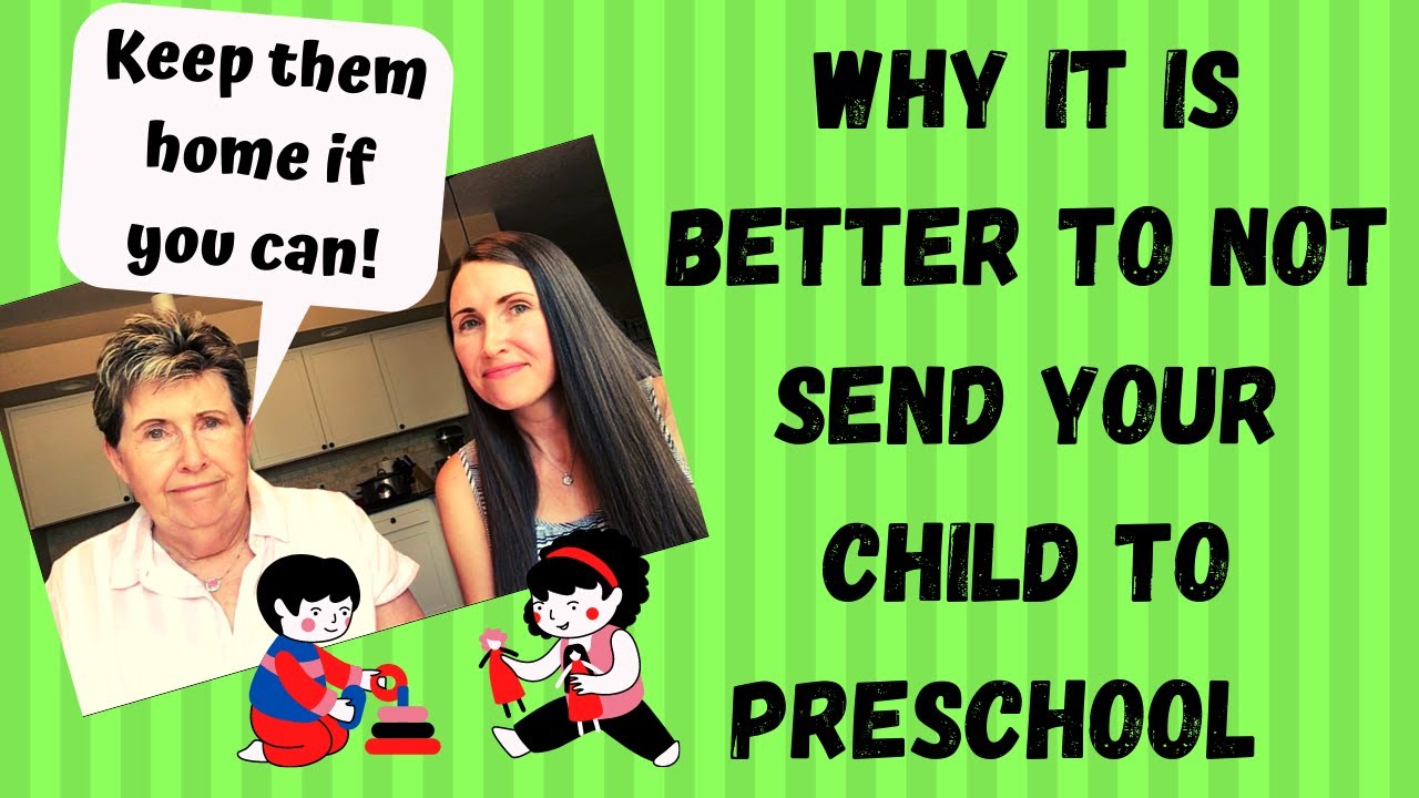 Homeschooling Preschoolers AND why it is better to not send your child ...