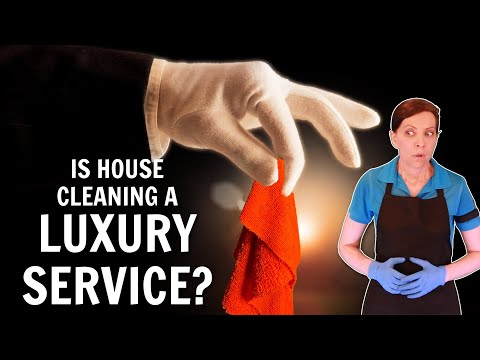 Is House Cleaning a Luxury Service? | Maid Service for Only the Rich?