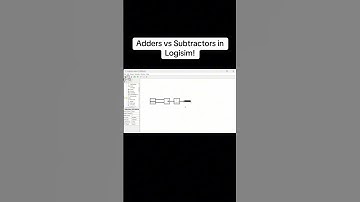 Adders vs Subtractors in Logisim Explained in 60 Seconds!