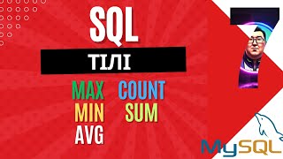 : SQL 6 -(MAX,MIN,AVG,SUM,COUNT) ( )