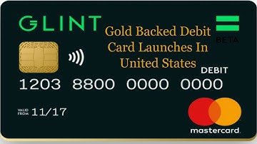 Glint Gold Backed Debit Cards + Karatbars Pure Gold Bars - Cheap!