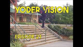 Yoder Vision Episode 21 - Atlanta Nashville Summer 2011