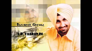 Ravinder Grewal- L.P. Yaaran Di