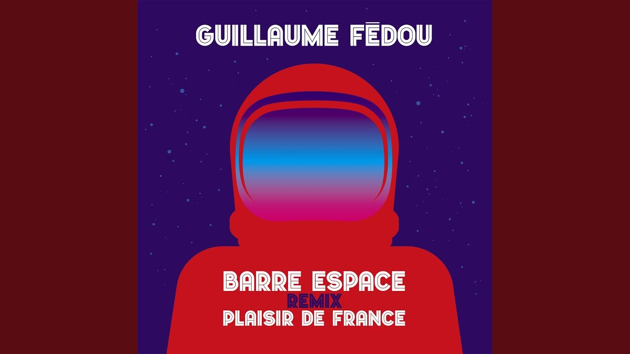 Barre Espace Plaisir de France (Remix)