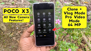 🇮🇳 POCO X3 - All New Camera Features! 📷 Clone Mode | Vlog Mode | Pro Video Mode | 64MP
