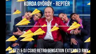 ✈️Korda György - Reptér (Dj Dezi&Dj Csike Retro Sensation Extended RMX) #korda