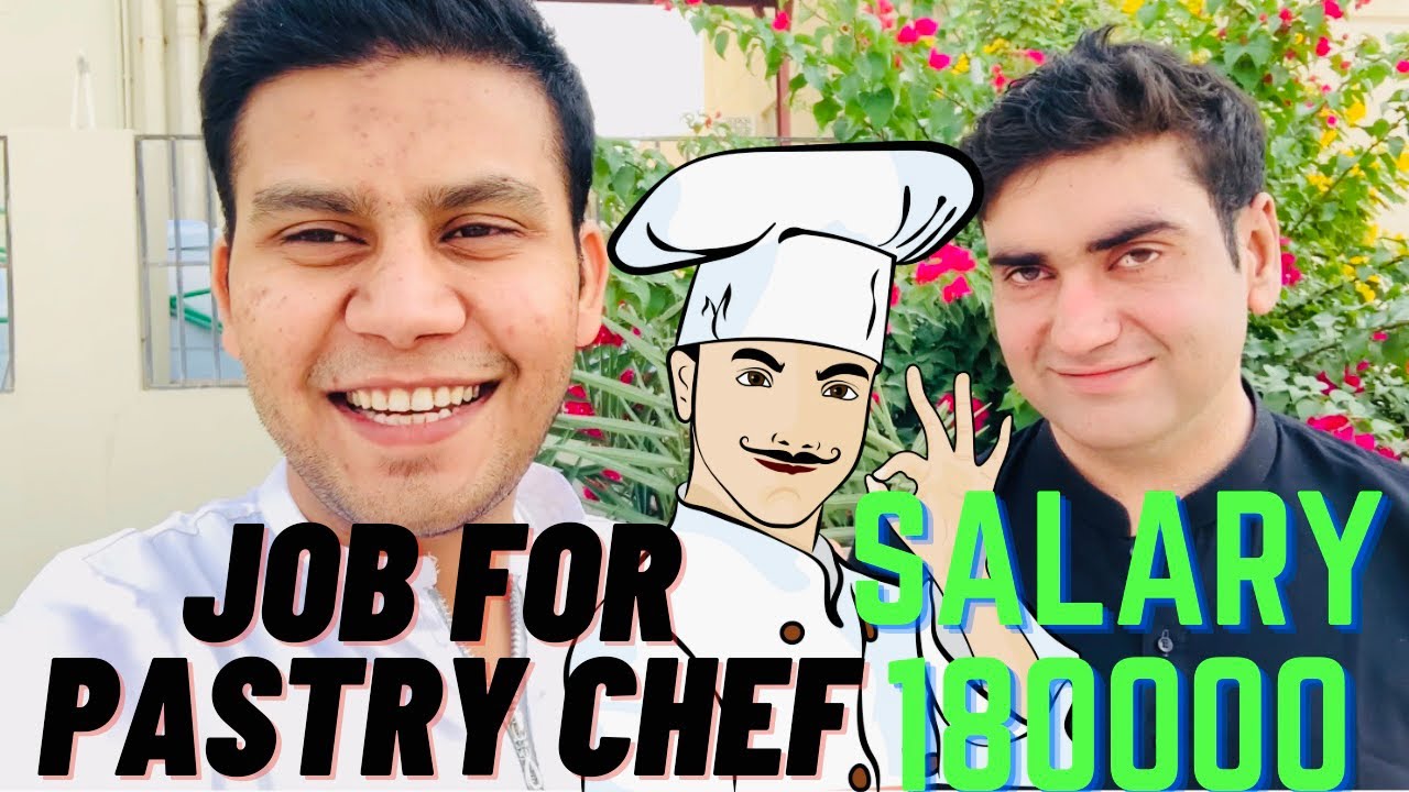 Pastry Chef Job In AbuDhabi Salary 180000 pastrychef jobsinabudhabi pakistani YouTube