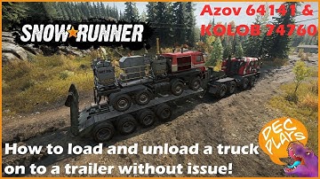How to load and unload a truck on to a trailer - Snowrunner - Tutorial
